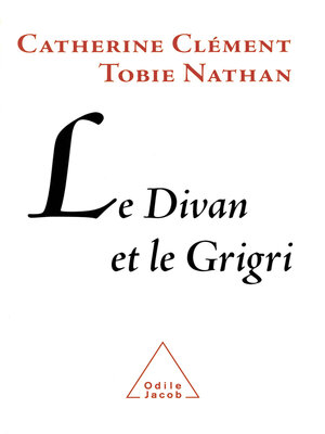cover image of Le Divan et le Grigri
